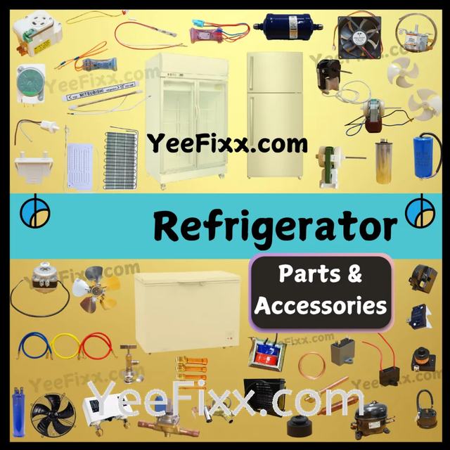Refrigerator, Freezer & Chiller Parts
