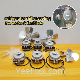 YeeFixx refrigerator chiller cooling fan motor & aluminium fan blade shaded pole motor freezer fridge condenser blower